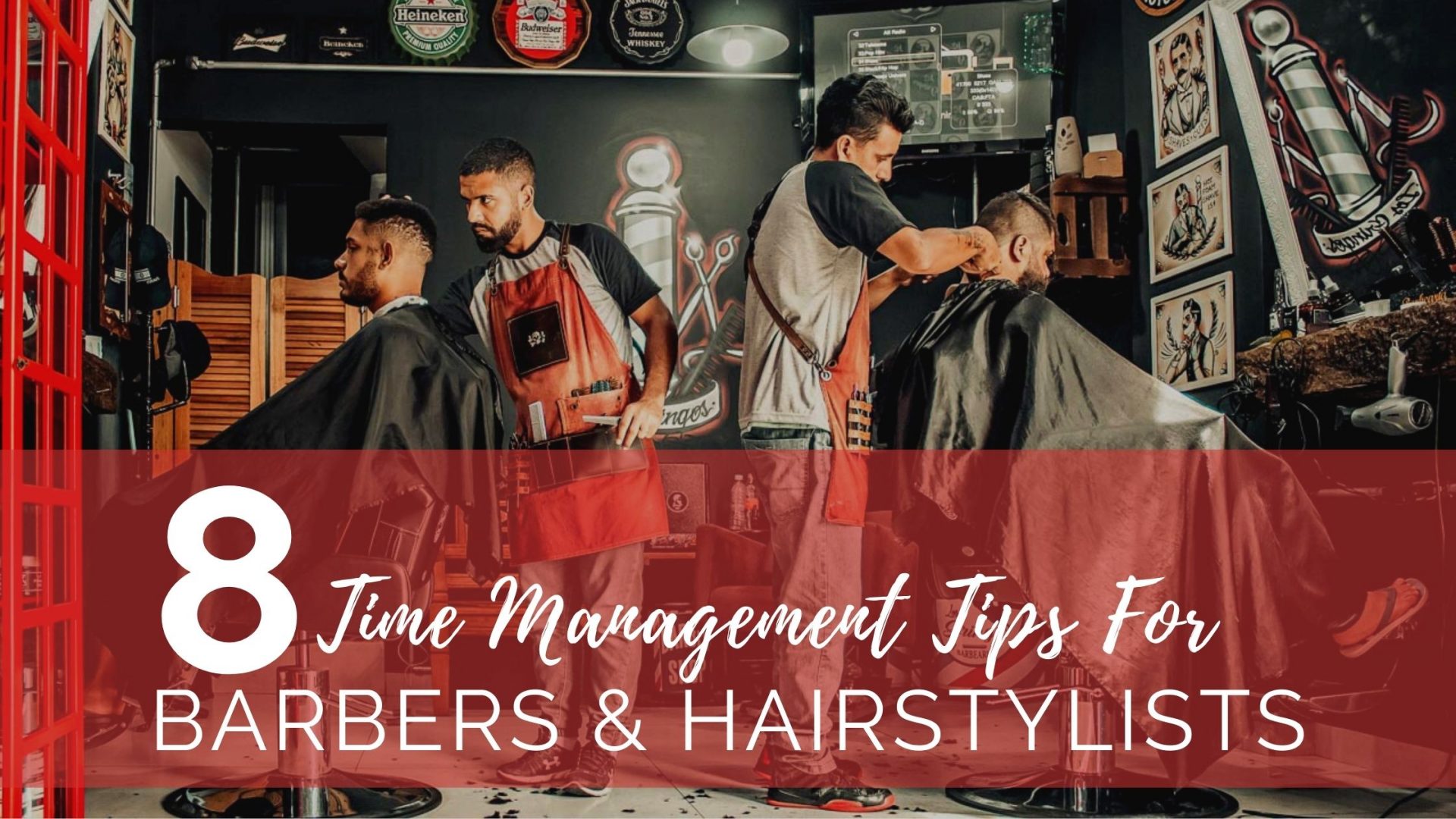 8 Time Management Tips for Barbers and Hairstylists