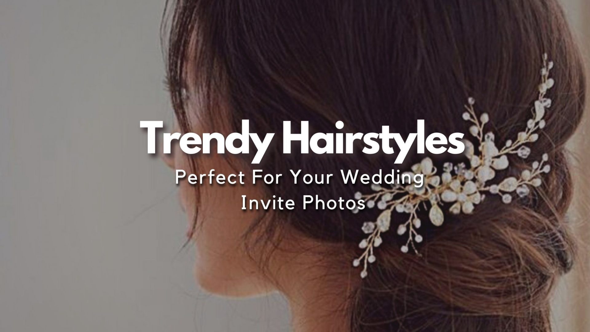 Trendy Wedding Hairstyles That Are Perfect For Your Personality